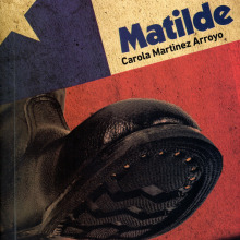 Matilde, mi primera novela publicada.. Un proyecto de Narrativa de Carola Martinez Arroyo - 24.12.2020