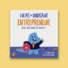 Lucas the Dinosaur Entrepreneur: What does monetize mean???. Un proyecto de Ilustración tradicional, Ilustración digital e Ilustración infantil de Katiuska Pino - 10.03.2021