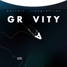 Posters Tipográficos | Gravity. Un proyecto de Diseño gráfico, Cine y Diseño tipográfico de Eduardo Monzón Luengo - 17.03.2021