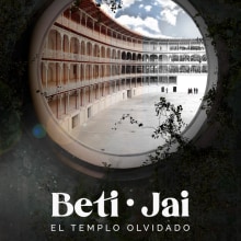 Beti-Jai. El templo olvidado (Documental). Un proyecto de Realización audiovisual y Guion de Santiago Mazarro - 30.03.2021
