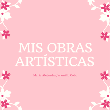 Mis obras parte 1. Un proyecto de Bellas Artes, Escultura, Pintura al óleo y Teñido Textil de Maria Alejandra Jaramillo Cobo - 16.04.2021