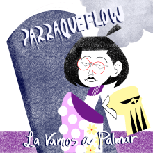 Portada: La Vamos A Palmar - Parraqueflow. Ilustração tradicional projeto de Brayan Viera - 18.04.2021