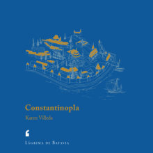 Constantinopla. Writing project by Karen Villeda - 04.26.2021