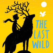 The Last Wild. Writing, Creativit, and Narrative project by Piers Torday - 01.28.2012