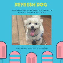 Refresh Dog. Publicidade, Marketing, Cop, writing, e Criatividade projeto de mariacaroline1994 - 14.05.2021