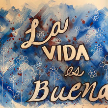 La Vida es Buena. Caligrafia, Pintura em aquarela, e Brush Painting projeto de BENJAMIN CORRALES - 31.05.2021