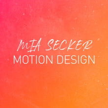 Mia Secker - Motion Design - Reel 2020/2021. Motion Graphics, Animation, Photograph, Post-production, Portfolio Development, and Digital Design project by mia - 06.09.2021