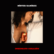 Insensato Corazón. Un proyecto de Música de Míster Ramírez - 30.06.2021