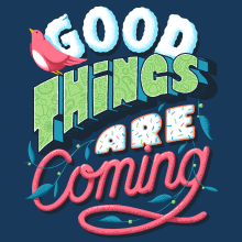 Sémola · Good Things are coming. Un proyecto de Diseño, Ilustración tradicional, Tipografía y Lettering de David Sierra Martínez - 07.07.2021