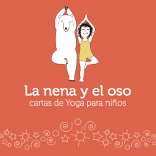 La nena y el oso / Cartas de Yoga para niños. Traditional illustration, and Game Design project by Paula Fernández Besso - 06.23.2018