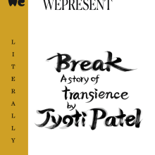 WePresent / Literally series / ''Break'' (written by Jyoti Patel). Traditional illustration, T, pograph, Calligraph, Lettering, Brush Painting, H, and Lettering project by RIE TAKEDA - 07.03.2021