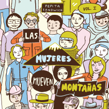 Women move mountains . Un proyecto de Ilustración tradicional, Diseño editorial, Cómic y Humor gráfico de Pepita Sandwich - 31.10.2019