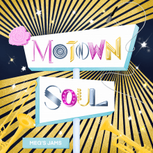 My Spotify Cover: Motown Soul Meg’s Jams. Lettering, Lettering digital, e Lettering 3D projeto de Megan Gourley - 01.10.2021