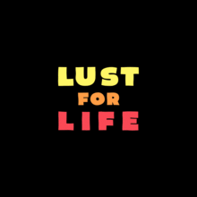 Lust For Life - Expressive Typography in Motion with After Effects project - Ernest Zarzuela. Un proyecto de Motion Graphics, Animación, Tipografía y Animación 3D de Ernest Zarzuela - 09.10.2021