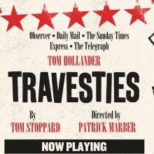 Travesties West End Theatre production. Events, and Audiovisual Production project by Dasha Dollar-Smirnova - 09.29.2018