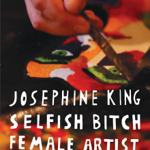 Josephine King: selfish bitch, female artist. Cinema, Vídeo e TV projeto de Gustavo Rosa de Moura - 10.11.2021