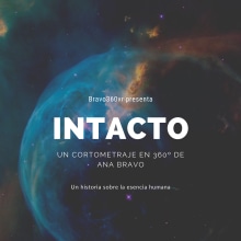 "INTACTO" Cortometraje rodado en 360º. Photograph, Post-production, Video, Video Editing, Filmmaking, Audiovisual Post-production, and Script project by anabravo - 11.18.2021