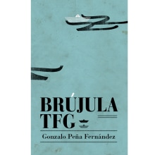 Portada del libro Brújula TFG de Gonzalo Peña. Un progetto di Design, Illustrazione tradizionale, Design editoriale e Collage di Sandra de Miguel - 01.10.2021