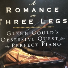 A Romance on Three Legs: Glenn Gould's Obsessive Quest for the Perfect Piano. Writing project by Katie Hafner - 12.16.2021