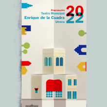 Ilustración y diseño de la gráfica de la temporada 2022 del Teatro Enrique de la Cuadra. Un proyecto de Ilustración tradicional y Diseño gráfico de Antonio Gaga - 18.01.2022