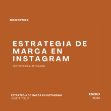 Mi Proyecto del curso: Estrategia de marca en Instagram. Un proyecto de Redes Sociales, Marketing Digital, Mobile marketing, Instagram, Comunicación, Marketing para Instagram y Estrategia de marca						 de Teté Durán - 31.01.2022