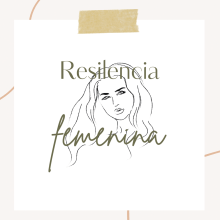 Resilencia Femenina. Un proyecto de Diseño e Ilustración tradicional de Giovana Luquin Navarro - 27.01.2022