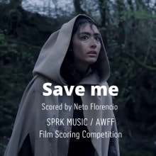 Save me - SPRK Music / AWFF. Un proyecto de Música, Cine, vídeo, televisión y Producción musical de Florencio Neto - 08.02.2022