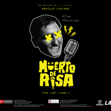 Muerto de Risa - Crowdfunding. Film, Video, and TV project by Gonzalo Ladines - 02.17.2022