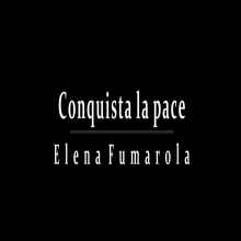 Conquista la pace. Un proyecto de Edición de vídeo de Elena Fumarola - 18.02.2022