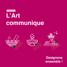 Storytelling de marques - L'Art communique : Designons ensemble. Br, ing, Identit, Creative Consulting, Marketing, Stor, telling, and Communication project by Elodie Alexander - 03.21.2022