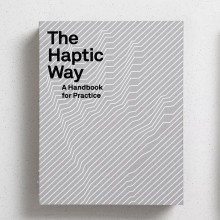 Book design for The Haptic Way — A Handbook for Practice. Un proyecto de Diseño, Diseño editorial y Diseño gráfico de BOB Design - 08.07.2019
