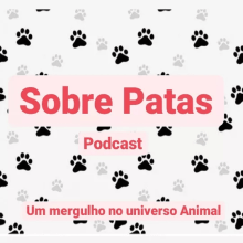 Sobre Patas Podcast. Film, Video, TV, Communication, Non-Fiction Writing, Podcasting, and Audio project by Patricia Breda de Souza - 04.25.2022
