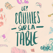 Les Couilles Sur La Table . Podcasting project by Quentin Bresson - 01.01.2018