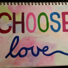 Choose love. Watercolor Painting project by rosao - 07.20.2022