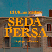 El Ultimo Médano - Seda Persa . Un proyecto de Vídeo, Edición de vídeo, Realización audiovisual y YouTube Marketing de Luca Kordich - 24.07.2021