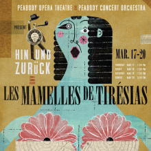 Hin und Zurück and Les Mamelles De Tirésias Poster. Un proyecto de Diseño, Ilustración tradicional, Tipografía y Diseño de carteles de David Plunkert - 22.09.2022
