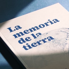 La memoria de la tierra: Una historia familar. Art Direction, Editorial Design, and Graphic Design project by Guillermo Mendoza - 11.20.2021