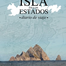 Isla de los Estados, Diario de Viaje. Un proyecto de Cine, vídeo y televisión de Abel Sberna - 27.10.2022