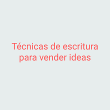 Técnicas de escritura para vender ideas. Writing, Cop, writing, Communication, and Content Writing project by Arturo Rovira Roldan - 11.02.2022