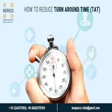 HOW TO REDUCE TURNAROUND TIME (TAT)  &raquo; Hospaccxconsulting. Advertising, Architecture, Creative Consulting, Design Management, Film Title Design, and Digital Marketing project by Hospaccx Healthcare Consultancy - 12.03.2022