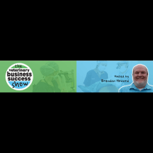 Veterinary Business Success Show: Nonclinical help for a smart audience. Podcasting projeto de Brendan Howard - 02.01.2023
