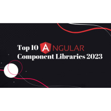 Top 10 Angular Component Libraries For 2023. Design, Programming, IT, Information Design, Web Design, Web Development, CSS, HTML, and JavaScript project by mahipal.nehra - 03.16.2023