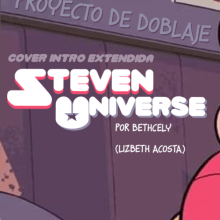 Mi proyecto del curso: Doblaje de voz en cover de Steven Universe . Un proyecto de Cine, vídeo, televisión, Cine, Comunicación y Audio de Lizzie - 16.03.2023