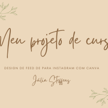 Meu projeto do curso: Design de feed para Instagram com Canva. Un proyecto de Diseño gráfico, Marketing, Redes Sociales, Instagram y Diseño digital de Julia Steffens - 28.04.2023