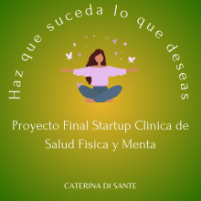 Mi proyecto del curso: Introducción a la gestión de proyectos "Startup Clinica de Salud Fisica y Mental" . Un proyecto de Consultoría creativa, Gestión del diseño y Marketing de Caterina Di Sante Fernandez - 13.09.2023