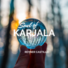Soul of Karjala. Music, Film, Video, TV, and Video project by Reyner Castillo - 05.21.2022