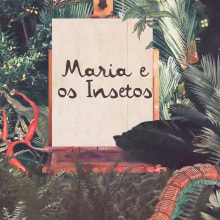 Vinheta: Maria e os Insetos. Un proyecto de Animación, Collage, Animación 2D y Edición de vídeo de João Marcello - 16.12.2023