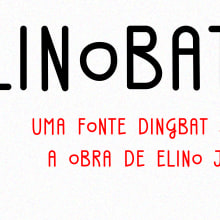 ElinoBats - Fonte Dingbat baseada na obra de Elino Julião. Un proyecto de Diseño, Música, Tipografía y Diseño tipográfico de Marcos Vinícius Bezerra - 07.01.2024