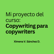 Mi proyecto del curso: Copywriting para copywriters. Un projet de Publicité, Cop, writing, Stor, telling , et Communication de ximevanessa - 27.01.2024