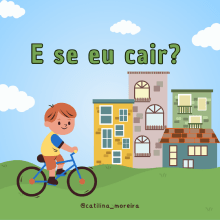 E se eu cair?. Writing, Stor, telling, Children's Illustration, Creating with Kids, Narrative, Fiction Writing, Creative Writing, and Children's Literature project by Catilina Moreira - 01.31.2024